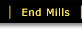 end mills